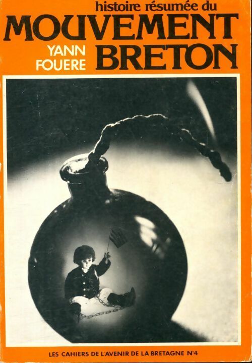Livrenpoche : Histoire résumée du mouvement breton - Yann Fouéré - Livre