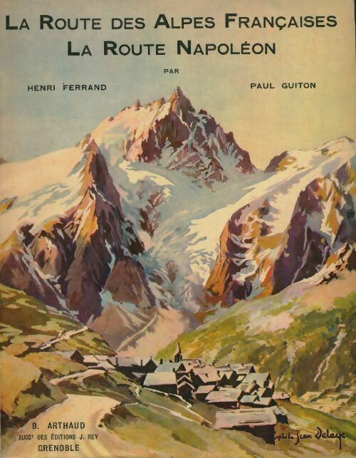 Livrenpoche : La route des Alpes françaises - Henri Ferrand - Livre