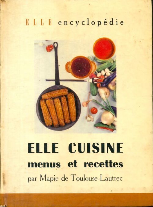 Livrenpoche : Elle cuisine  - Mapie De Toulouse-Lautrec - Livre