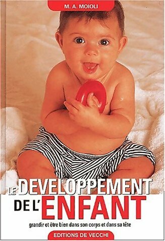Livrenpoche : Le développement de l'enfant - M-A Moioli - Livre