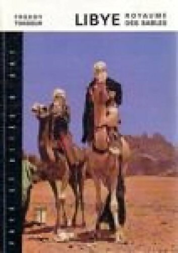 Livrenpoche : Libye royaume des sables - Freddy Tondeur - Livre