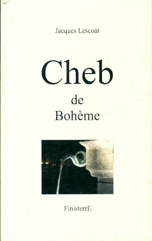 Livrenpoche : Cheb de Bohème - Jacques Lescoat - Livre