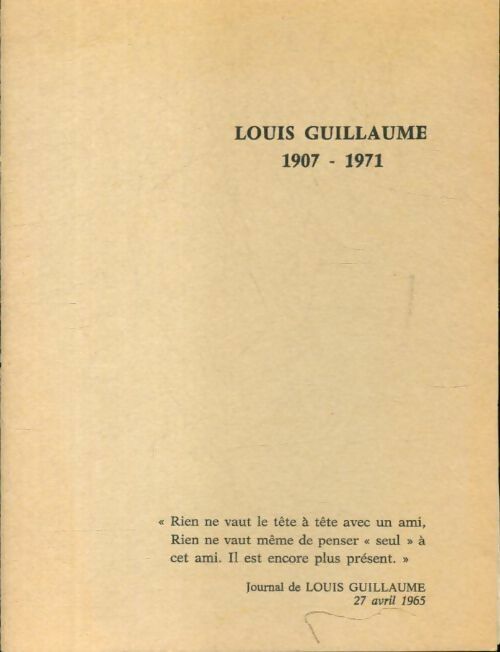 Livrenpoche : Louis Guillaume 1907-1971 - Louis Guillaume - Livre