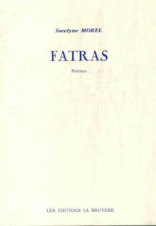 Livrenpoche : Fatras - Jocelyne Morel - Livre