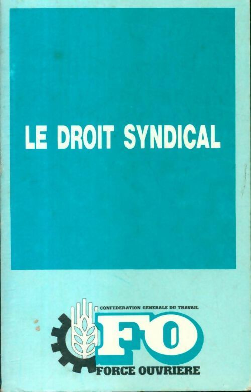 Livrenpoche : Le droit syndical - Collectif - Livre