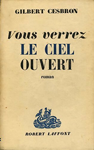 Livrenpoche : Vous verrez le ciel ouvert - Gilbert Cesbron - Livre