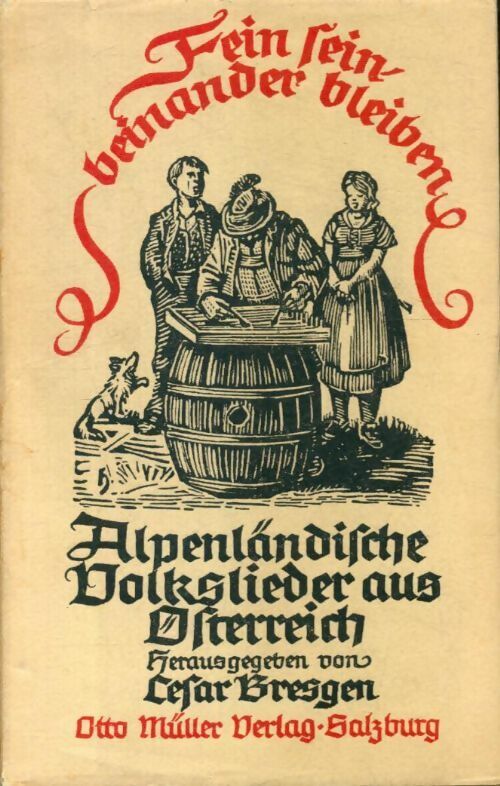 Livrenpoche : Fein sein beinander bleiben - Cesar Bresgen - Livre