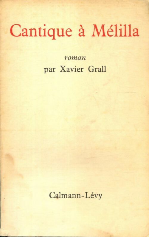 Livrenpoche : Cantique à Mélilla - Xavier Grall - Livre