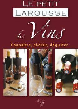 Livrenpoche : Petit Larousse des vins - Collectif - Livre