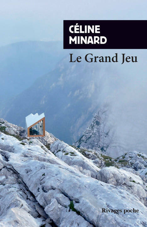 Livrenpoche : Le grand jeu - Céline Minard - Livre