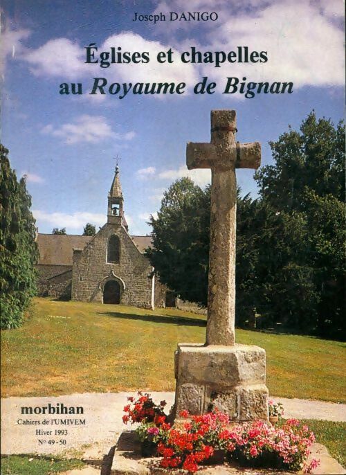Livrenpoche : Eglises et chapelles au royaume de Bignan - Joseph Danigo - Livre