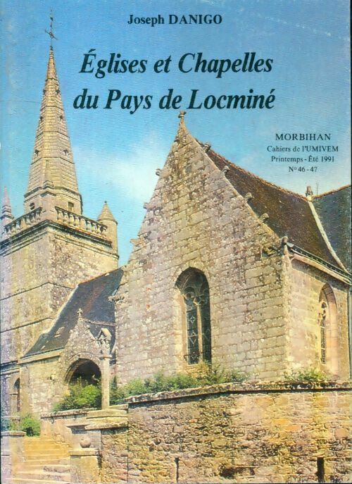 Livrenpoche : Eglises et chapelles du pays de Locminé - Joseph Danigo - Livre