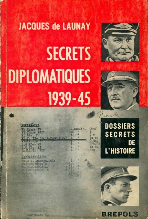 Livrenpoche : Secrets diplomatiques 1939-1945 - Jacques De Launay - Livre