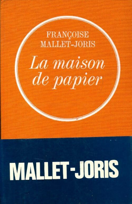 Livrenpoche : La maison de papier - Françoise Mallet-Joris - Livre