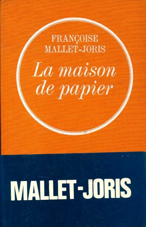 La maison de papier - Françoise Mallet-Joris -  Grasset Relié - Livre