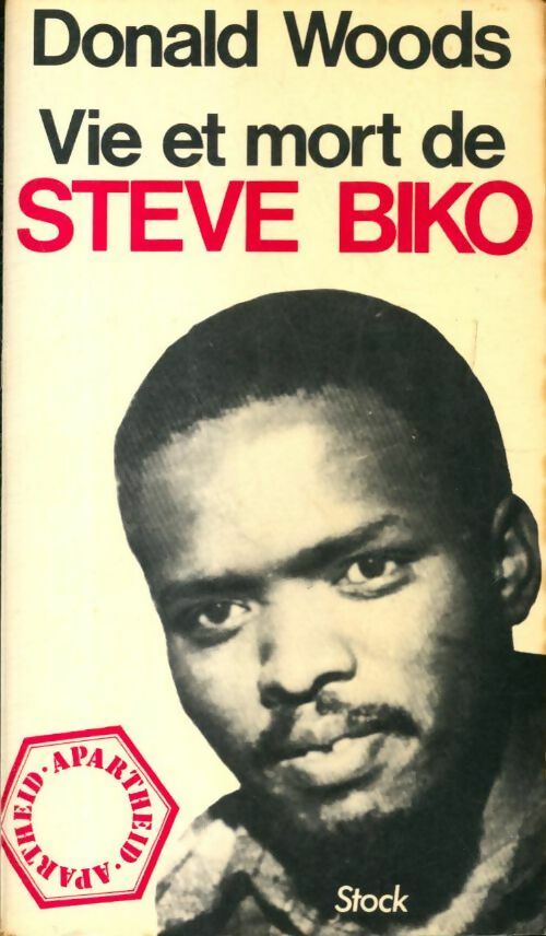 Livrenpoche : Vie et mort de Steve Biko - Donald Woods - Livre