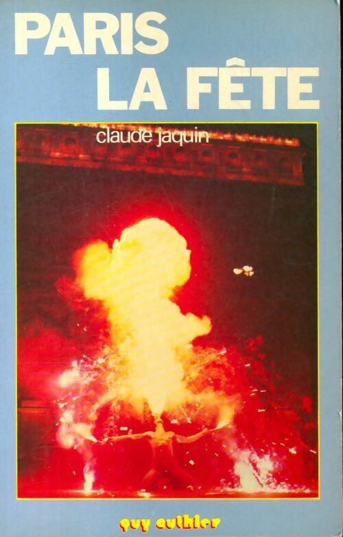 Livrenpoche : Paris la fête - Claude Jacquin - Livre