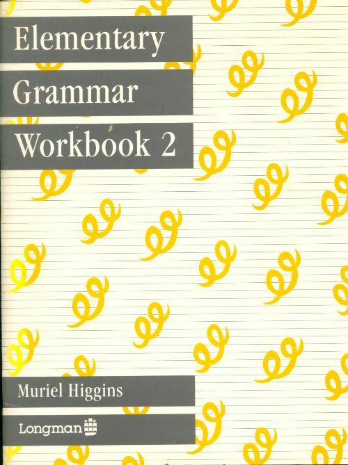 Livrenpoche : Elementary grammar Workbook 2 - Muriel Higgins - Livre