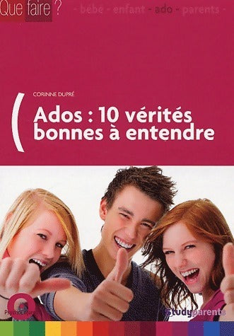 Livrenpoche : Ados : 10 vérités bonnes à entendre - Corinne Dupré - Livre