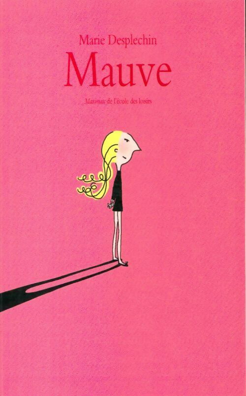 Mauve - Marie Desplechin -  Maximax - Livre