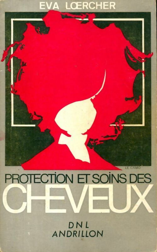 Livrenpoche : Protection et soins des cheveux - Eva Loercher - Livre