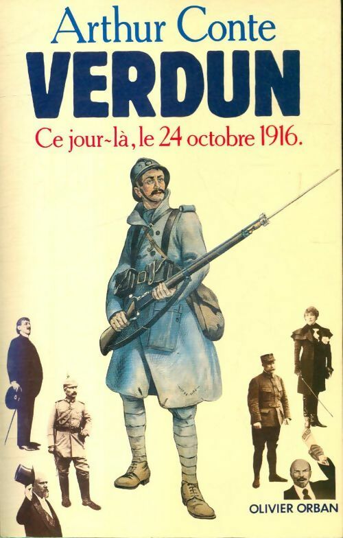 Livrenpoche : Verdun : Ce jour-là, le 24 octobre 1916 - Arthur Conte - Livre