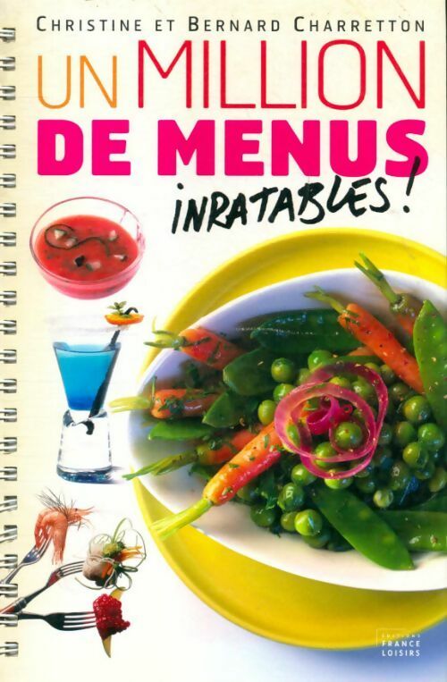 Livrenpoche : Un million de menus inratables - Christine Charretton - Livre