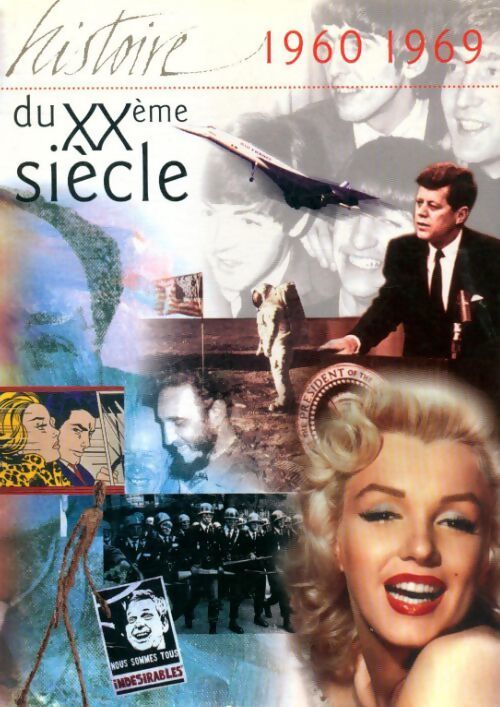 Histoire du xxe siècle : 1960-1969 - Collectif - Livre