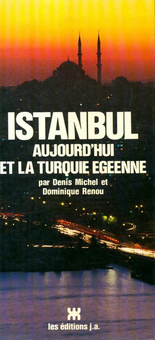 Livrenpoche : Istanbul aujourd'hui et la Turquie Egéenne - Denis Michel - Livre