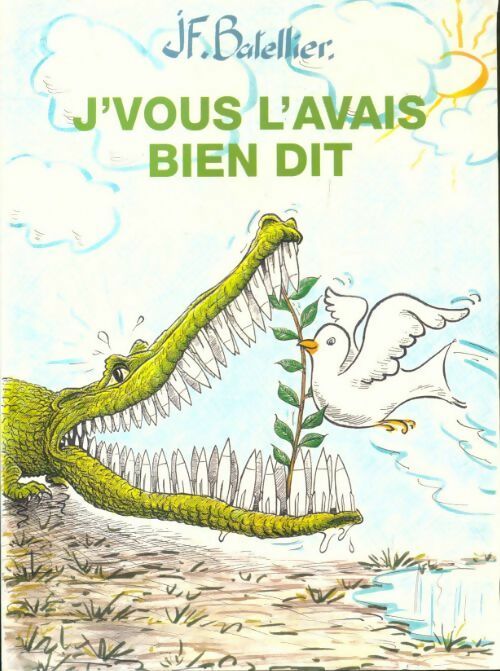 Livrenpoche : J'vous l'avais bien dit - Jean-François Batellier - Livre