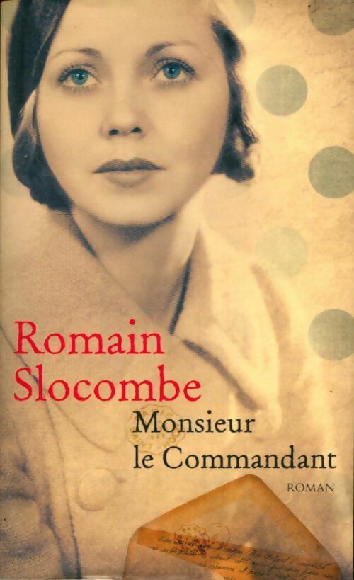Monsieur le commandant - Romain Slocombe -  France Loisirs GF - Livre