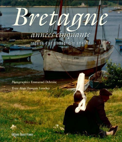 Livrenpoche : Bretagne années cinquante - Alain-François Lesacher - Livre