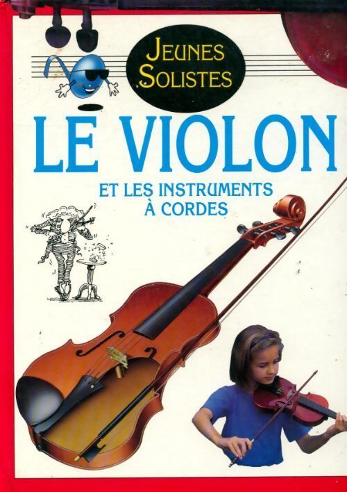 Le violon et les instruments à cordes - Eve Bunting - Livre