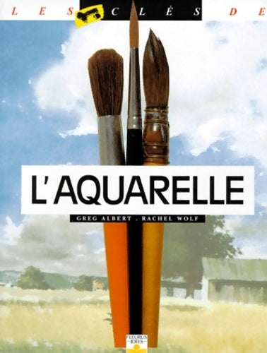 Livrenpoche : L'aquarelle - Greg Albert - Livre