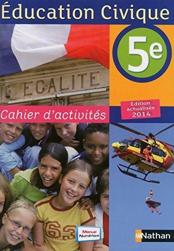Livrenpoche : Cahier d'activités éducation civique 4e - Anne-Marie Hazard-Tourillon - Livre