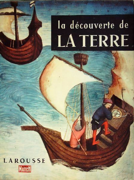 Livrenpoche : La découverte de la terre - Collectif - Livre
