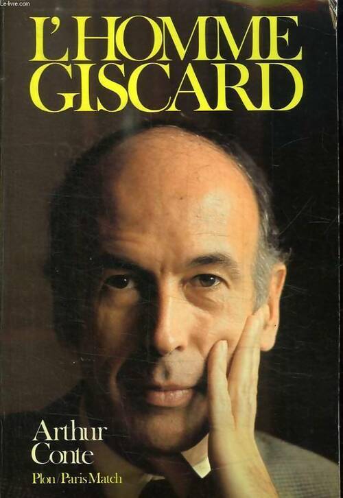 Livrenpoche : L'homme Giscard - Arthur Conte - Livre