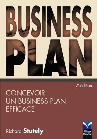 Livrenpoche : Business plan. Concevoir un business plan efficace - Richard Stutely - Livre