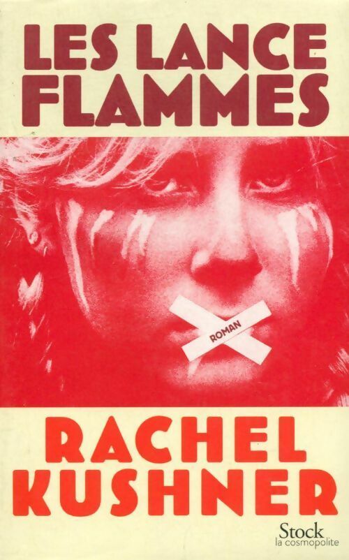 Livrenpoche : Les lance-flammes - Rachel Kushner - Livre