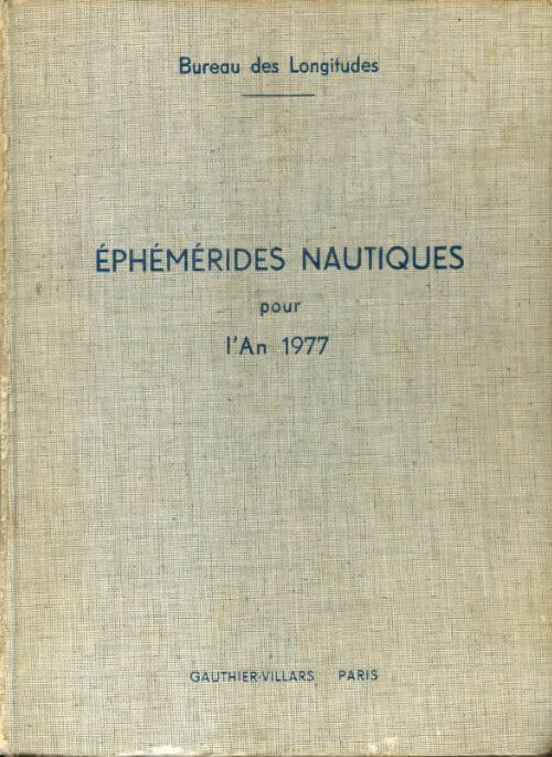 Livrenpoche : Éphémérides nautiques pour l'an 1977 - Collectif - Livre