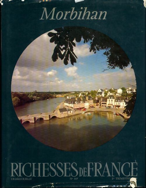 Livrenpoche : Richesses de France n°107 : Morbihan - Collectif - Livre