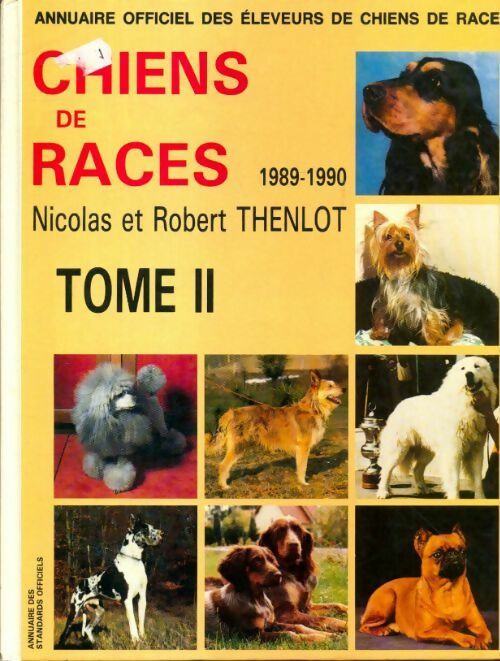 Livrenpoche : Chiens de races Tome II : 1989-1990 - Robert Thenlot - Livre