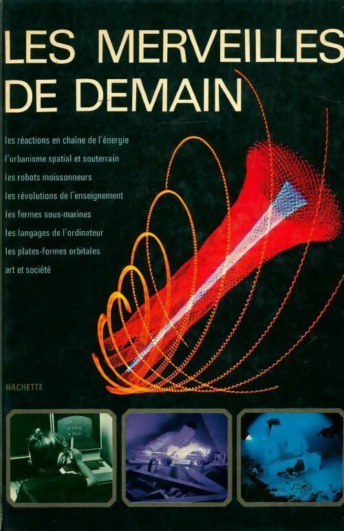 Livrenpoche : Les merveilles de demain - Bernard Domeyrat - Livre