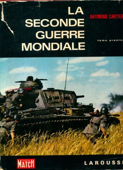 Livrenpoche : La seconde guerre mondiale Tome I : 1939-1942 - Raymond Cartier - Livre