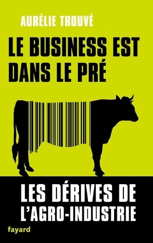 Livrenpoche : Le business est dans le pré - Aurélie Trouvé - Livre