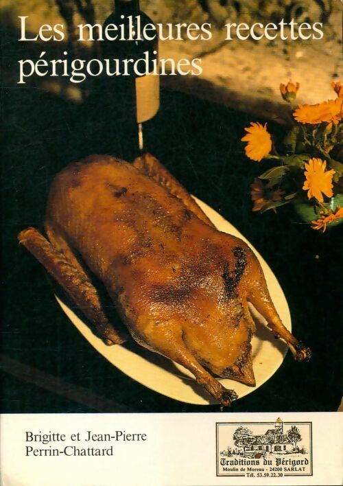 Livrenpoche : Les meilleures recettes périgourdines - Brigitte Perrin-Chattard - Livre