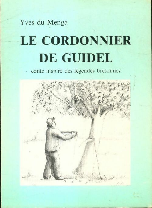 Livrenpoche : Le cordonnier de Guidel - Yves Du Menga - Livre