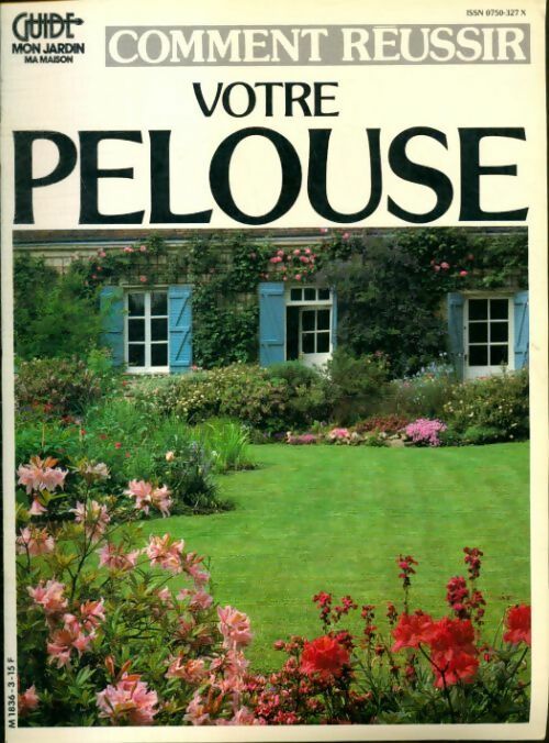 Livrenpoche : Comment réussir votre pelouse - Collectif - Livre