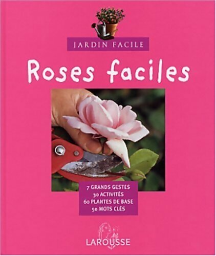 Livrenpoche : Roses faciles - Bénédicte Boudassou - Livre