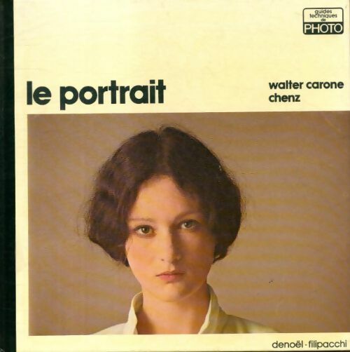 Livrenpoche : Le portrait - Walter Carone-Chenz - Livre